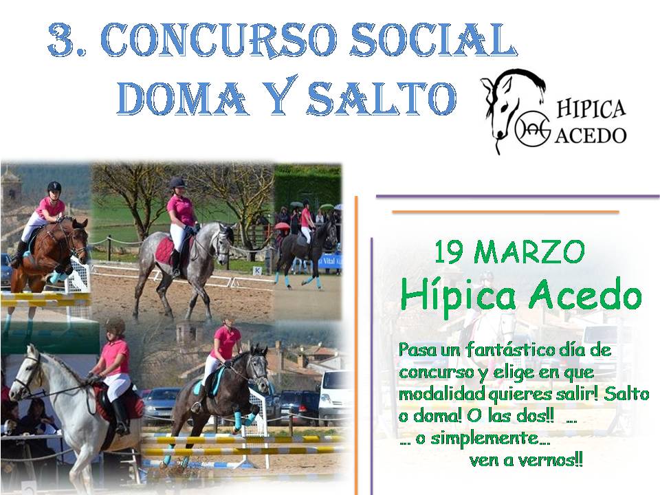 III. Concurso Social Doma y Salto en el Club Hipico Acedo 19 marzo